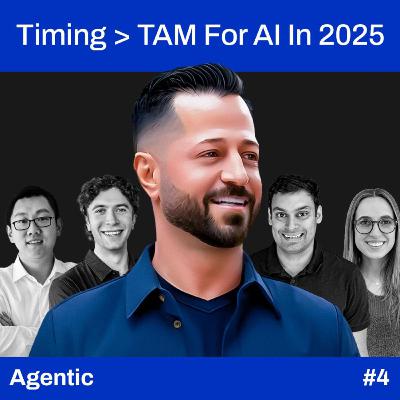Where Top VCs Are Placing Their AI Bets In 2025 | Agentic EP 04