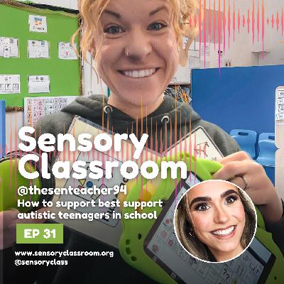 EP 31: Teaching Autistic High Support Needs Teenagers