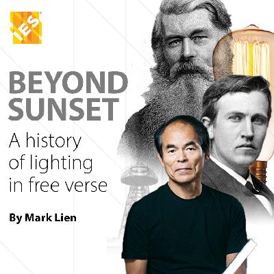 Progressions: Beyond Sunset: A history of lighting in free verse