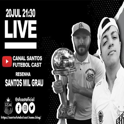 SFCast Entrevistas - # 27 - Santos Mil Grau! SFCast Entrevistas - # 27 - Santos Mil Grau!