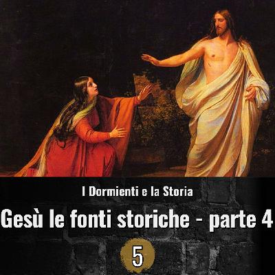 Gesù le  fonti storiche del I sec. - Parte 4