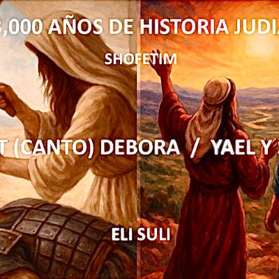 SHOFETIM, SHIRAT (El Canto) DEBORA, YAEL Y SISERA
