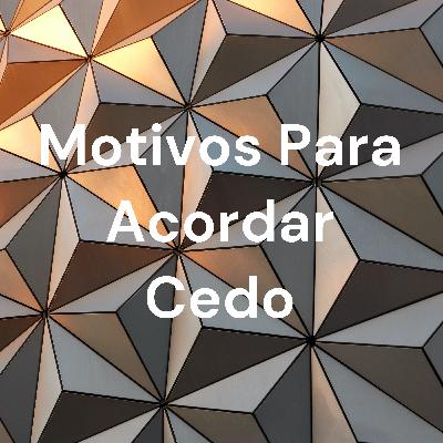 Acordar cedo