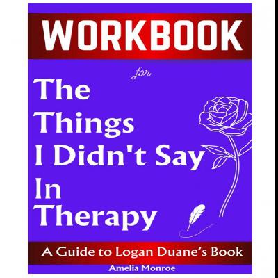 Download PDFBOOKS the things I didn't say in therapy by Logan Duane