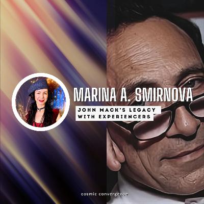 #49: John E. Mack's Impact on the World with Marina A. Smirnova