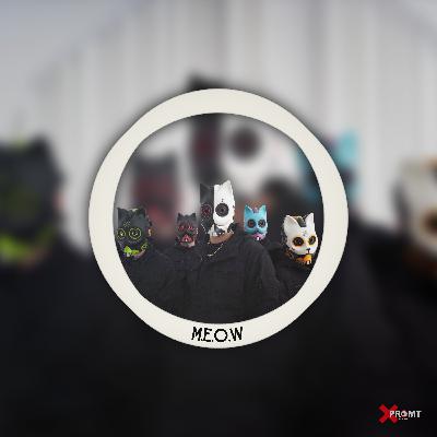 XPROMT: M.E.O.W