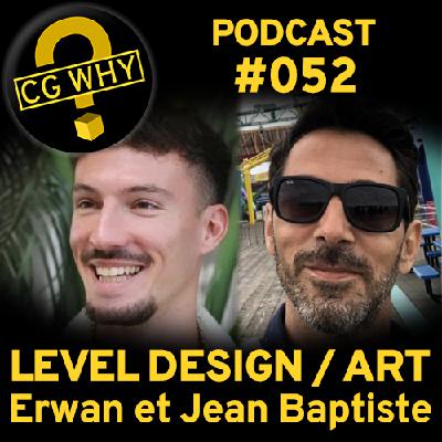 CGWhy 052 – Level Design / Art
