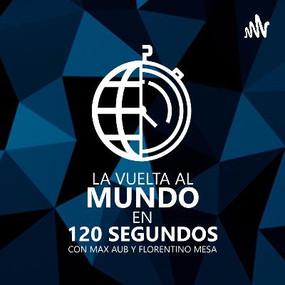 LA VUELTA AL MUNDO EN 120 SEGUNDOS - 29 de septiembre del 2023