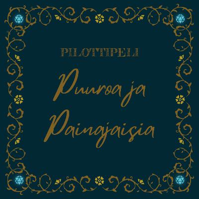 PILOTTIPELI - Puuroa ja Painajaisia