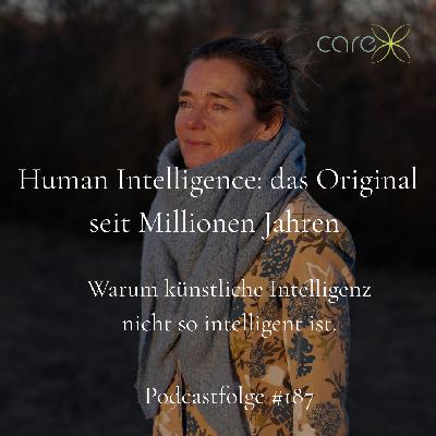 #187 Human Intelligence: das Original seit Millionen Jahren