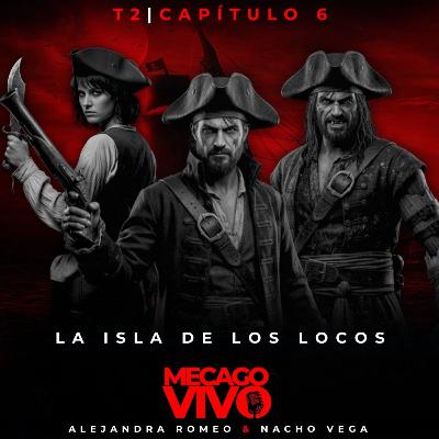 2x06 | La Isla de los Locos | Relato sonoro de Terror