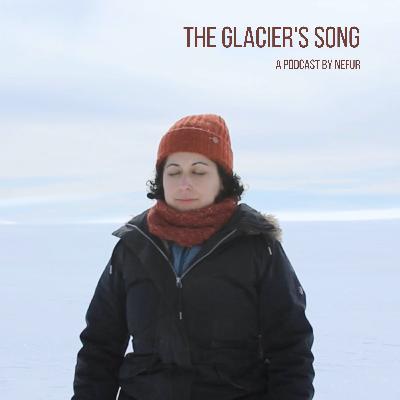 1. The Singer that Dreamed with a Glacier 1. The Singer that Dreamed with a Glacier