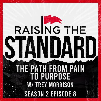 The Path from Pain to Purpose | Trey Morrison
