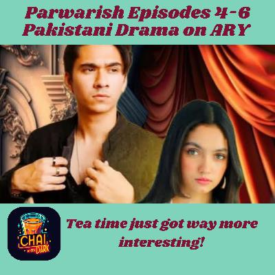 Parwarish E4-6: Pakistani Drama on ARY Digital/YouTube
