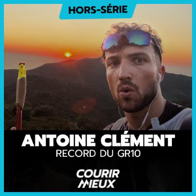 #237 - FKT : Antoine CLEMENT et son RECORD du GR10 (900km - 52000m) w/ WISE (HS)