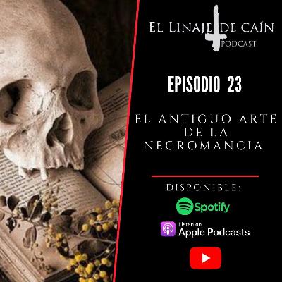 E23. El antiguo arte de la Necromancia.