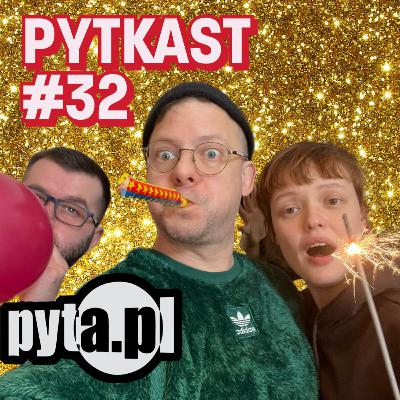 PYTKAST #32 Kary na koniec karnawału
