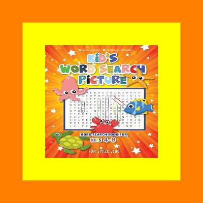 (E.B.O.O.K. DOWNLOAD^ Kidâ€™s Word Search Picture Word Search Book for Kids 4-8 (Word Search Activity Book for Kindergarten  Grade 1-2) Read #book @ePub