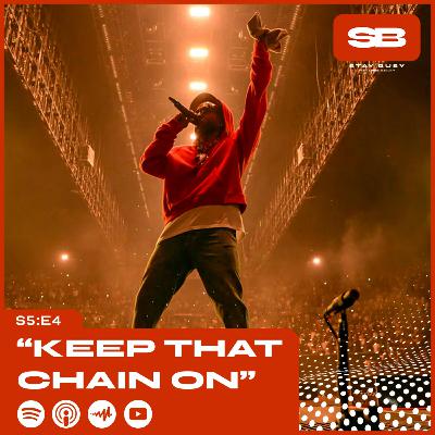 S5:E4 - "Keep That Chain On"