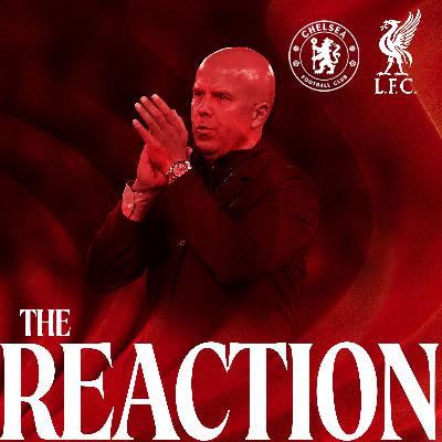 The Reaction: Defeat at Chelsea