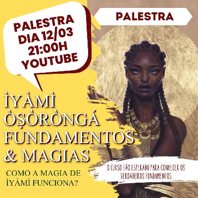 Ìyàmì Òxòròngá Feiticeiras da Noite