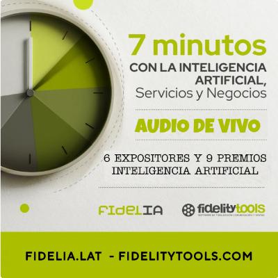 7 Minutos sobre Inteligencia Artificial de Atención y Negocios - Fidelitytools
