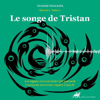 Tristan S4 - épisode 05 - le songe de Tristan