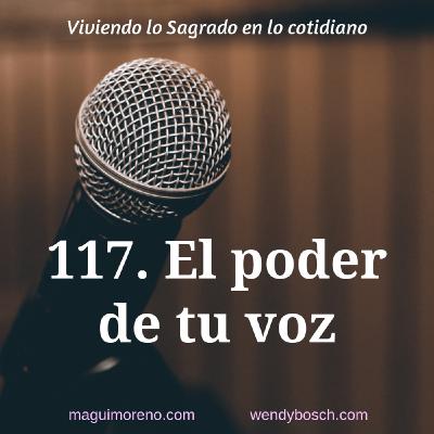 El poder de tu voz - Ep 117 El poder de tu voz - Ep 117
