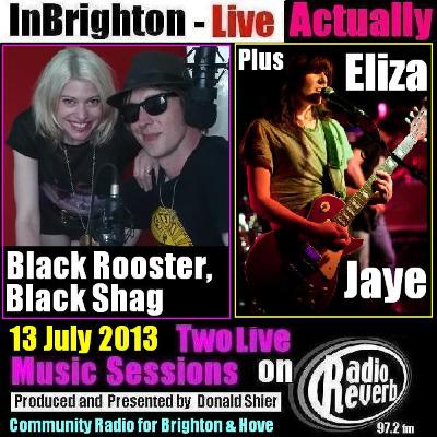 Black Rooster, Black Shag + Eliza Jaye