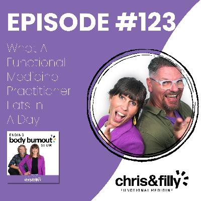 123. What A Functional Medicine Practitioner Eats In A Day