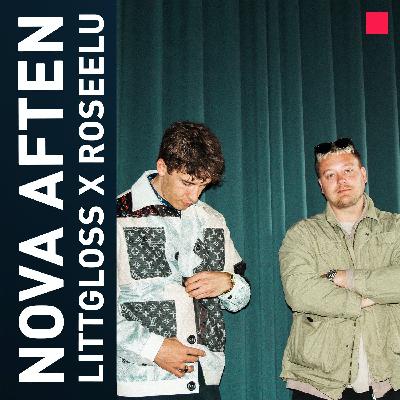 NOVA Aften Reunion: LittGloss x RoseeLu