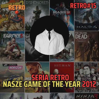 Retro #15 (335) - GOTY 2012 Retro #15 (335) - GOTY 2012