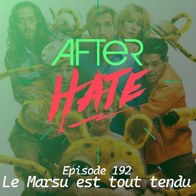Episode 192 : Le Marsu est tout tendu