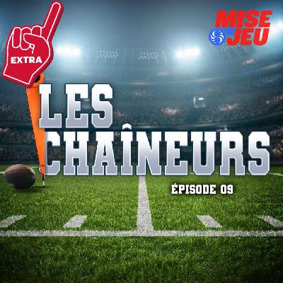 Les Chaîneurs - EP09 - EXTRA