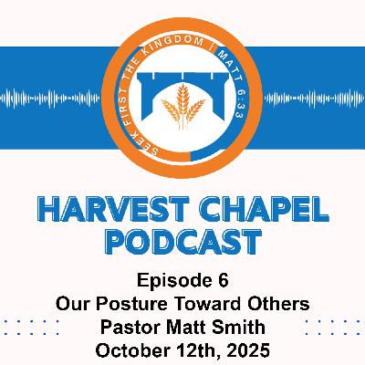 Our Posture Toward Others Our Posture Toward Others