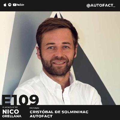 Vendió el 50% de su empresa en US$25M, la historia de Autofact con Cristóbal de Solminihac #109