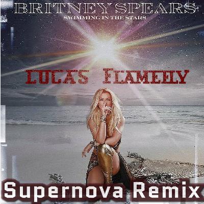Britney Spears - Swimming In The Stars (Lucas Flamefly Supernova Radio Mix) Britney Spears - Swimming In The Stars (Lucas Flamefly Supernova Radio Mix)