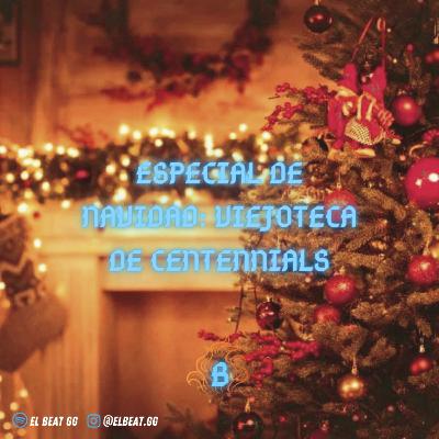 Ep.3: Viejoteca de centenials (Especial de navidad) Ep.3: Viejoteca de centenials (Especial de navidad)