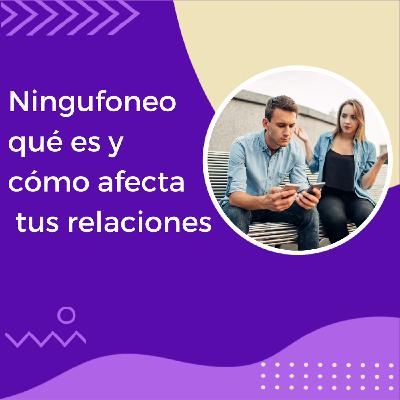 "Ningufoneo: qué es y cómo afecta tus relaciones" | Tu Dra. Isabel - El Ángel de La Radio | "Ningufoneo: qué es y cómo afecta tus relaciones" | Tu Dra. Isabel - El Ángel de La Radio |