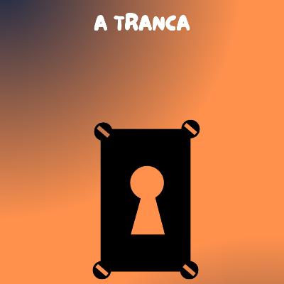 A TRANCA