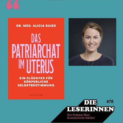 Folge 78: Körperliche Selbstbestimmung ist kein böses Wort - mit Alicia Baier