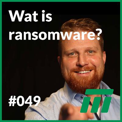 #049 - Wat is ransomware