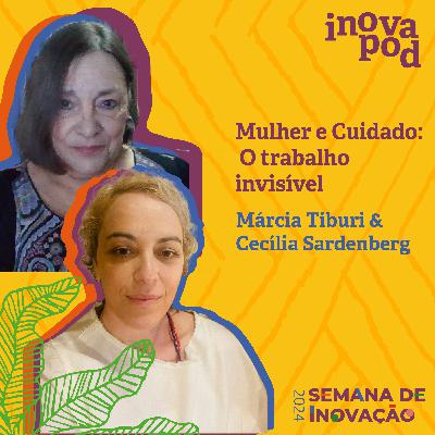 Extra #1 Márcia Tiburi e Cecilia Sardenberg em “Mulher e Cuidado: O trabalho invisível”