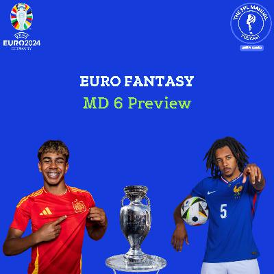 Euro 2024 Fantasy - Matchday 6 Preview