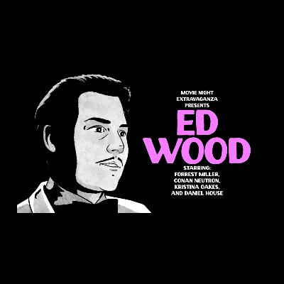 Episode 311: Ed Wood with Daniel House #edwood #timburton #johnnydepp