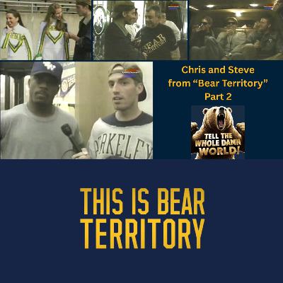 Ep. 71 - Chris and Steve from "Bear Territory" - Part 2 Ep. 71 - Chris and Steve from "Bear Territory" - Part 2