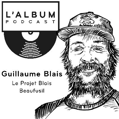 Guillaume Blais : Le Projet Blais, Beaufusil