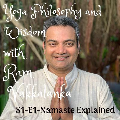 #1 - Namaste Explained