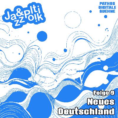 Folge 9 - Neues Deutschland Folge 9 - Neues Deutschland