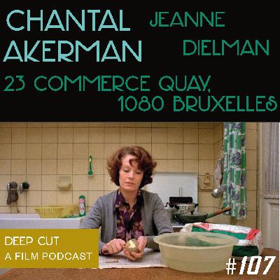 107. Chantal Akerman: Jeanne Dielman, 23 quai du Commerce, 1080 Bruxelles
